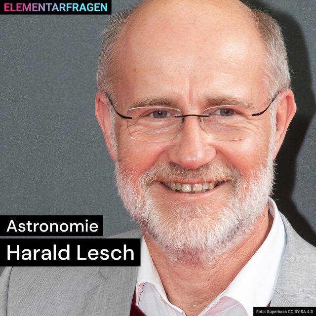 Astronomie: Harald Lesch | Elementarfragen