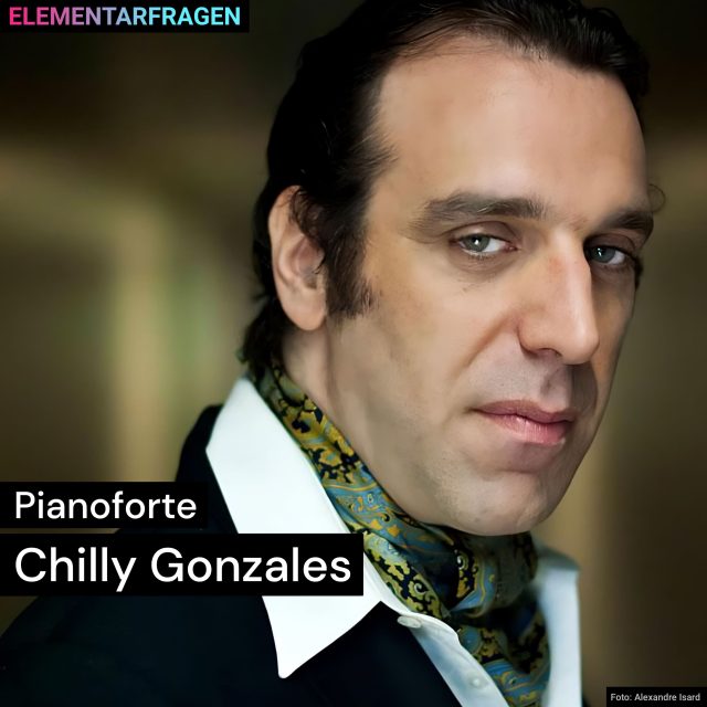 Pianoforte: Chilly Gonzales | Elementarfragen