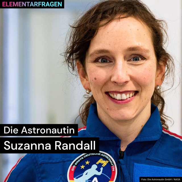 Die Astronautin: Suzanna Randall | Elementarfragen