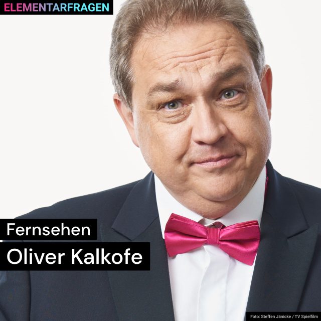 Fernsehen: Oliver Kalkofe | Elementarfragen