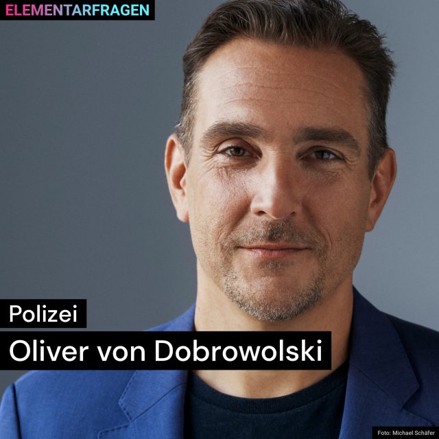 Polizei: Oliver von Dobrowolski | Elementarfragen