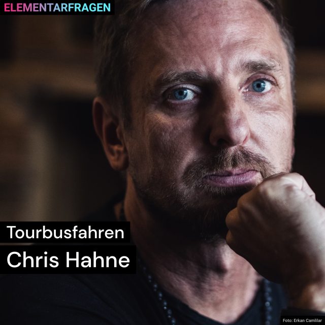 Tourbusfahren: Chris Hahne | Elementarfragen