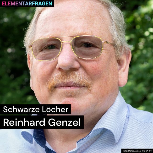 Schwarze Löcher: Reinhard Genzel | Elementarfragen