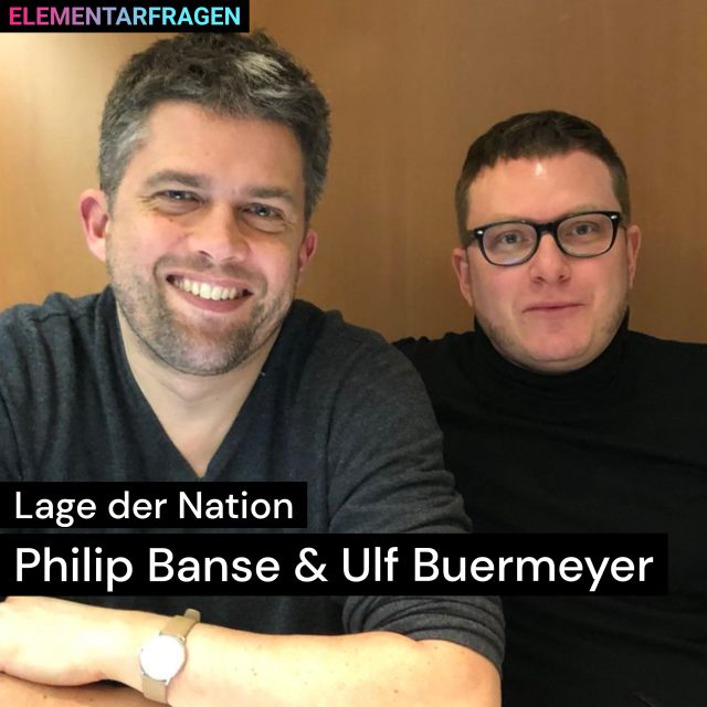 Lage der Nation: Philip Banse & Ulf Buermeyer | Elementarfragen