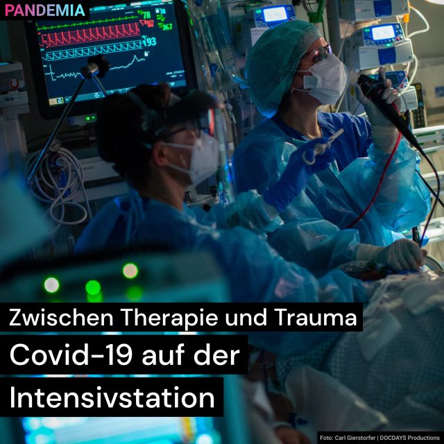 Zwischen Therapie und Trauma | Covid-19 auf der Intensivstation | Pandemia