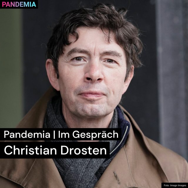 Im Gespräch: Christian Drosten | Pandemia