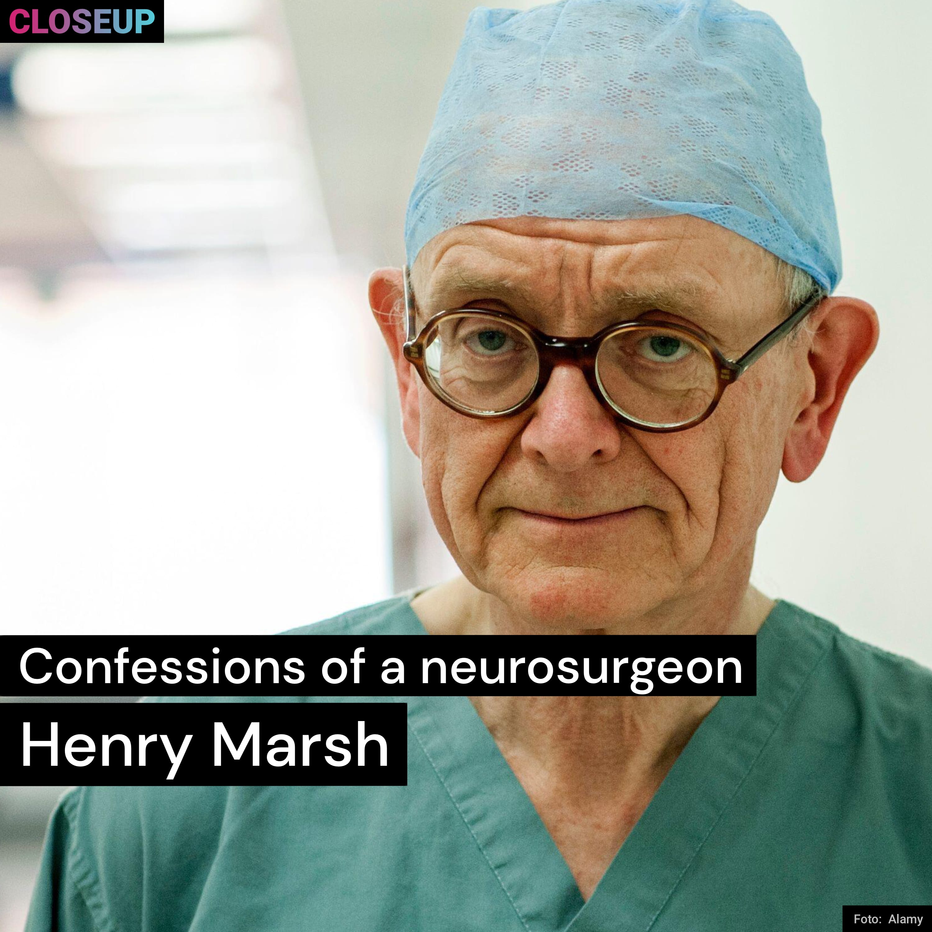 Confessions of a neurosurgeon - Henry Marsh | CloseUp